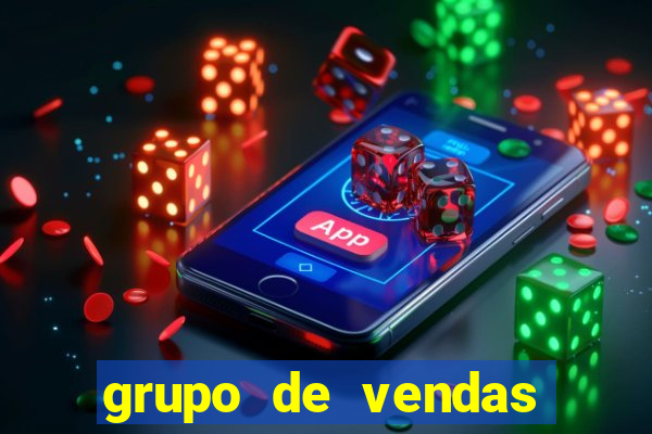 grupo de vendas whatsapp porto velho